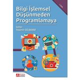 Bilgi İşlemsel Düşünmeden Programlamaya - Pegem Akademi Yayıncılık