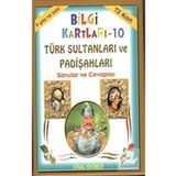 Bilgi Kartları - 10 - Türk Sultanları ve Padişahları - Muharrem Tan