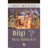 BILGI NEYI BILMEKTIR? - ALI BULAÇ (ISBN:9786353146800)