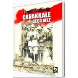 Bilgi Yayınevi Bilgi Çocuk Kitapları Turgut Özakman Çanakkale Geçilmez 3 - 5 Yaş için Normal Boy Ciltsiz