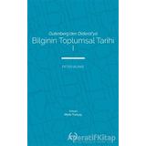 Bilginin Toplumsal Tarihi - Peter Burke