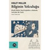 Bilginin Yolculuğu - Violet Moller