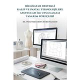 Bilgisayar Destekli Kalıp ve Pastal Teknolojileri: Assyst.Cad İle Uygulamalı Tasarım Süreçleri