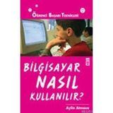 BILGISAYAR NASIL KULLANILIR - AYLIN ATMACA