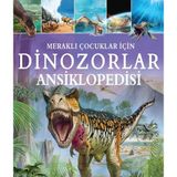 Bilgiyolu Kültür Yayınları MERAKLI ÇOCUKLAR İÇİN DİNOZORLAR ANSİKLOPEDİSİ Clare Hibbert 9 - 12 Yaş Sert Kapak Türkçe