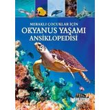 Bilgiyolu Kültür Yayınları Okyanus Yaşamı Ansiklopedisi-Meraklı Çocuklar İçin