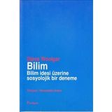 Bilim Bilim İdesi Üzerine Sosyolojik Bir Deneme - Steve Woolgar