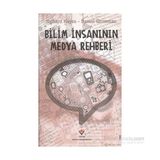 BILIM İNSANININ MEDYA REHBERI - RICHARD HAYES;DANIEL GROSSMAN