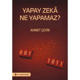 Bilim Ve Gelecek Kitaplığı Yapay Zeka Ne Yapamaz?