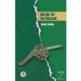 Bilim Ve İktidar - Remzi Demir