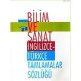 BILIM VE SANAT İNGİLİZCE- TÜRKÇE TAMLAMALAR SÖZLÜĞÜ - ÖMER ŞEKERCİ