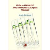 Bilim ve Teknoloji Araştırmaları Yaklaşımı Temeller - Sergio Sismondo