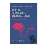 Bilim ve Teknolojiye Düşünsel Bakış - Metin Şahin