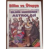 Bilim Ve Ütopya Aylık Bilim,Kültür Ve Politika Dergisi Sayı:42 * Aralık 1997 / Bilimin Merceğinde Astroloji * Çizgibilim Eki: Madam Curie-2