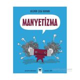 Bilimin Çizgi Romanı - Manyetizma - Joseph Midthun