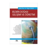 Bilimin Doğası Gelişimi ve Öğretimi - Kemal Yürümezoğlu Kadir Bilen Mehmet Elgin Gül Ünal Çoban Oğuz Özdemir Mustafa Serdar Köksal Ayşe Oğuz Ünver Zeki Apaydın Nilgün Yenice Pelin Ertekin Barış Özden