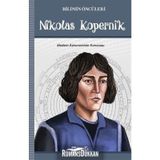 Bilimin Öncüleri Nikolas Kopernik - Turan Tektaş