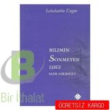 Bilimin Sönmeyen Işığı - Sebahattin Engin