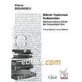 Bilimin Toplumsal Kullanımları - pierre bourdiev