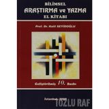 Bilimsel Araştırma ve Yazma El Kitabı - Halil Seyidoğlu