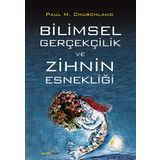 Bilimsel Gerçekçilik Ve Zihin Esnekliği