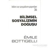 BILIMSEL SOSYALIZMIN DOĞUŞU - EMILE BOTTIGELLI