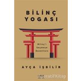 Bilinç Yogası - Ayça İşbilir
