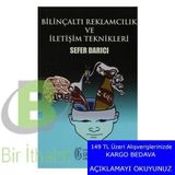 Bilinçaltı Reklamcılık ve İletişim Teknikleri - Sefer Darıcı