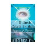 BILINCIN GIZLI TARIHI KIYAMETTEN SAĞ ÇIKMAMIZI SAĞLAYACAK KADIM BILGILER - MEG BLACKBURN LOSEY
