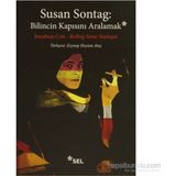 Bilincin Kapısını Aralamak - Susan Sontag Jonathan Cott