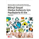 Bilinçli Sosyal Medya Kullanımı İçin Paydaşlarla El Ele - Pegem Akademi Yayıncılık