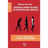 Bilişim Devrimi-Teknolojinin Felsefi ve Sosyolojik Analizi