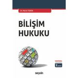 Bilişim Hukuku Dr. Metin Turan 9. Baskı, Mart 2025