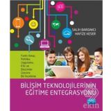 Bilişim Teknolojilerinin Eğitime Entegrasyonu - Salih Bardakcı Hafize Keser