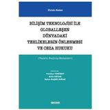 Bilişim Teknolojisi ile Globalleşen Dünyadaki Tehlikelerin Önlenmesi ve Ceza Hukuku (Yazarın Seçilmiş Makaleleri) Ulrich