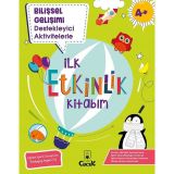 Bilişsel Gelişimi Destekleyici Aktivitelerle - İlk Etkinlik Kitabım - 4+ Yaş