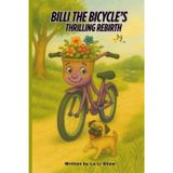 Billi the Bicycle's: Thrilling Rebirth