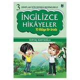 Binbir Göz Kitap 3. Sınıflar Için Renkli Resimlerle Ingilizce Hikayeler (10 Hikaye Bir Arada)