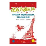 Binbir Göz Kitap Ada Fransa’da - Kuşların Başka Şarkılar Söylediği Ülke