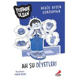 Binbir Göz Kitap Ah Şu Diyetler! - Yerimde Olsan