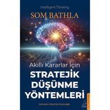 Binbir Göz Kitap Akıllı Kararlar Için Stratejik Düşünme Yöntemleri
