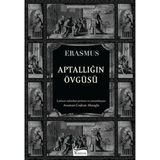 Binbir Göz Kitap Aptallığın Övgüsü (Bez Ciltli)