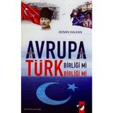 Binbir Göz Kitap Avrupa Birliği Mi Türk Birliği Mi ?