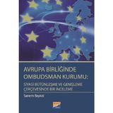 Binbir Göz Kitap Avrupa Birliğinde Ombudsman Kurumu: Siyasi Bütünleşme ve Genişleme Çerçevesinde Bir Inceleme