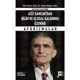 Binbir Göz Kitap Aziz Sancar'dan Bilim ve Ulusal Kalkınma Üzerine Aforizmalar