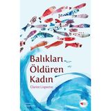 Binbir Göz Kitap Balıkları Öldüren Kadın