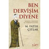 Binbir Göz Kitap Ben Dervişim Diyene
