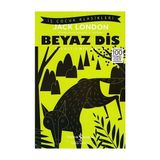 Binbir Göz Kitap Beyaz Diş - Kısaltılmış Metin