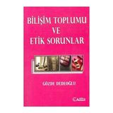 Binbir Göz Kitap Bilişim Toplumu ve Etik Sorunlar