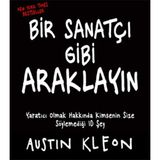 Binbir Göz Kitap Bir Sanatçı Gibi Araklayın Yaratıcı Olmak Hakkında Kimsenin Size Söylemediği 10 Şey